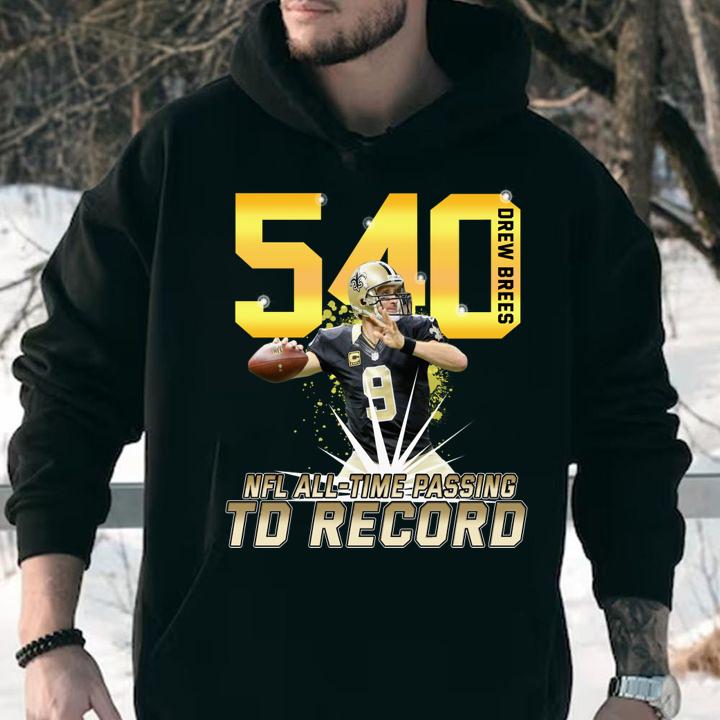 New Orleans Saints Drew Brees 540 NFL All-time Passing TD Record t-shirt hoodie