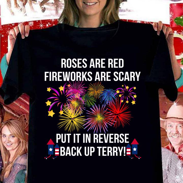Roses Are Red Fireworks Are Scary Put It Reverse Back Up Terry t-shirt woman shirt