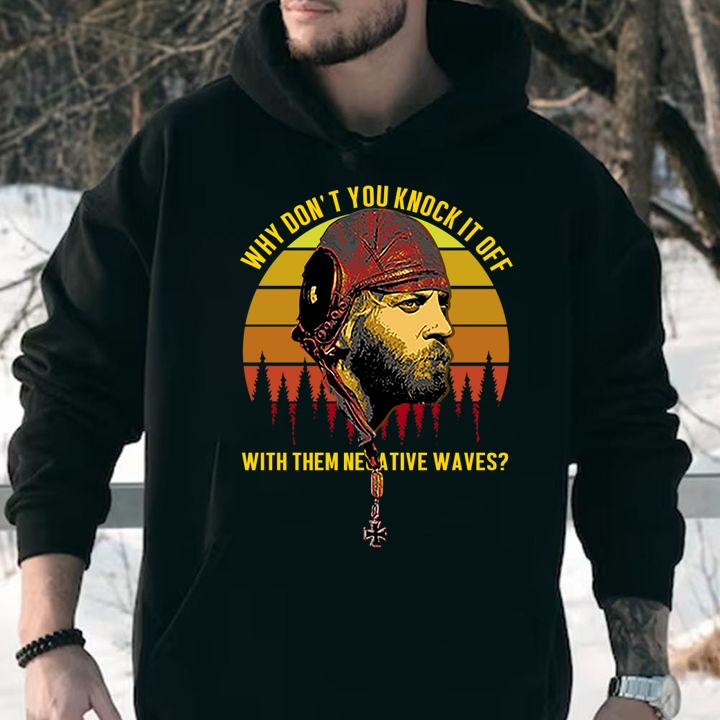 Sergeant Oddball Why Don’t You Knock It Off With Them Negative Waves Vintage t-shirt hoodie