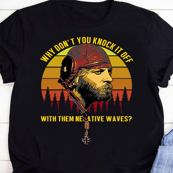 Sergeant Oddball Why Don’t You Knock It Off With Them Negative Waves Vintage t-shirt shirt