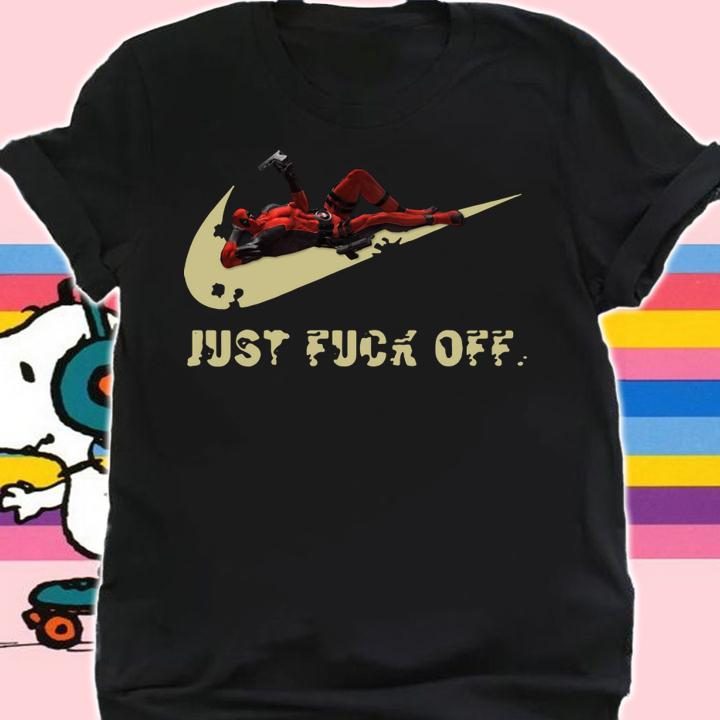 Deadpool Nike Just Fuck Off Just Do It t-shirt shirt