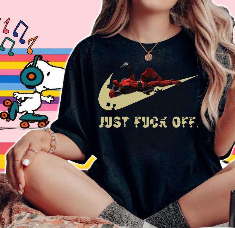 Deadpool Nike Just Fuck Off Just Do It t-shirt woman shirt
