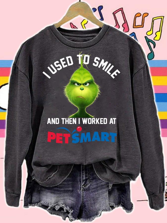 Grinch I used to smile and then I worked at PetSmart t-shirt sweatshirt