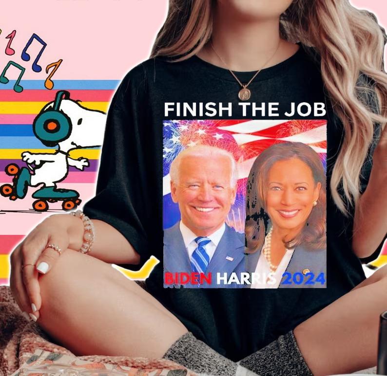 Finish the job Biden Harris 2024 t-shirt woman shirt