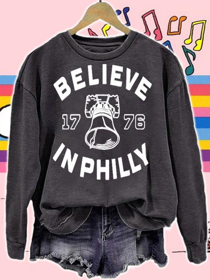 Believe In Philly Philly 1776 Shirt t-shirt sweatshirt