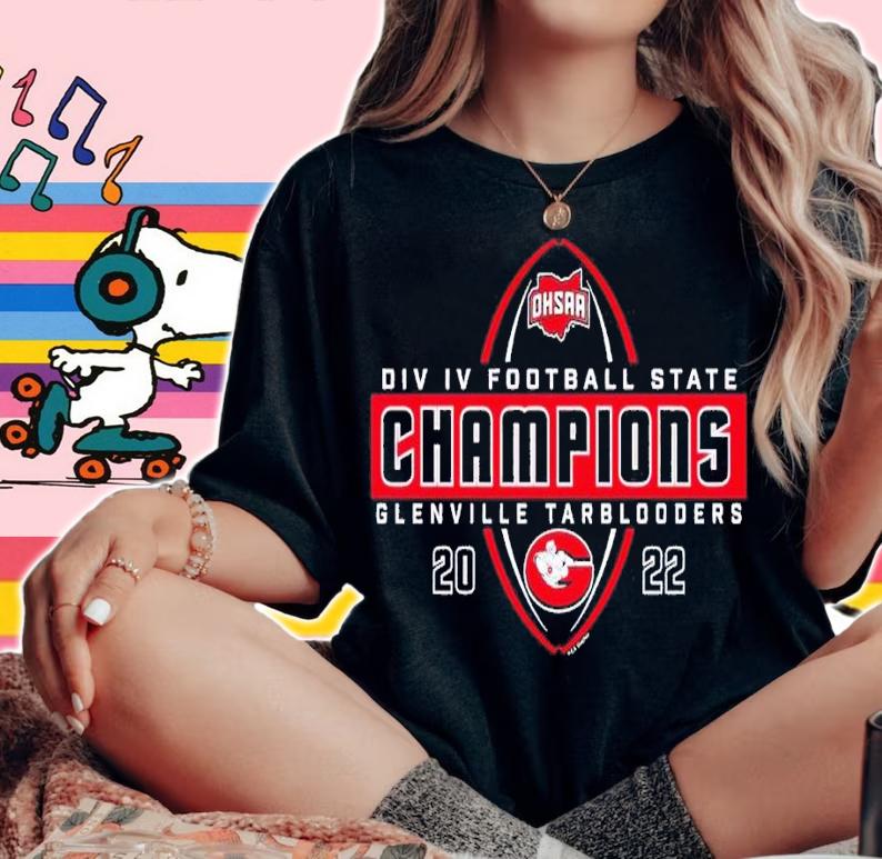 2022 OHSAA Football Division IV State Champions Glenville Tarblooders shirt t-shirt woman shirt