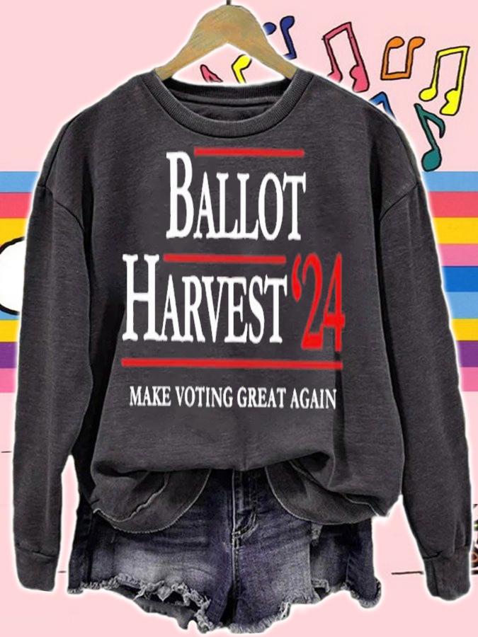 Ballot Harvest 24 Make Voting Great Again Shirt t-shirt sweatshirt