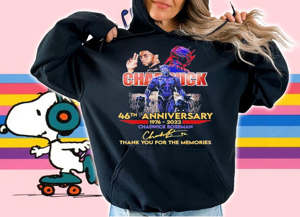Chadwick 46th anniversary 1976 2022 thank you for the memories shirt t-shirt hoodie