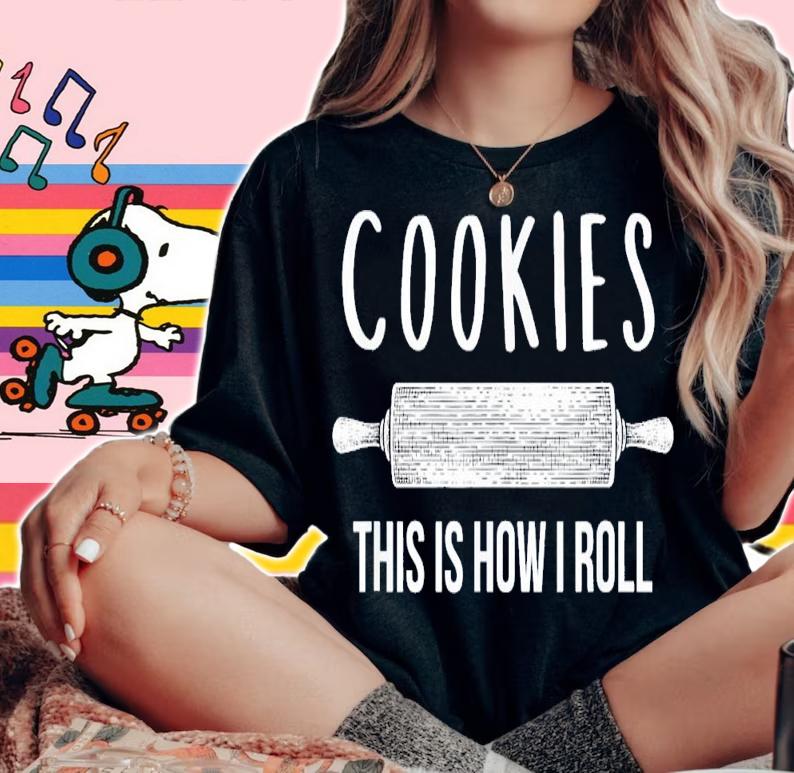 Christmas Cookies This is How I Roll T-Shirt t-shirt woman shirt