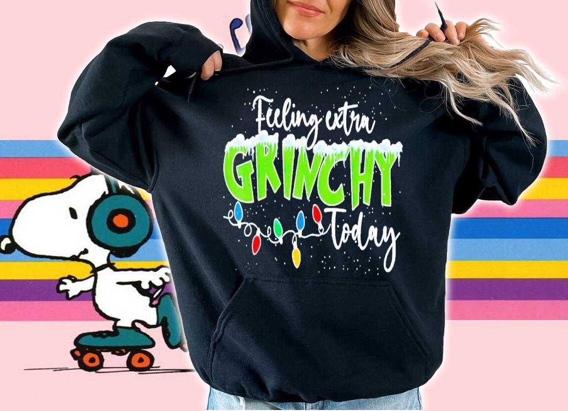 Feeling Extra Grinchy Today Funny Christmas 2022 shirt t-shirt hoodie
