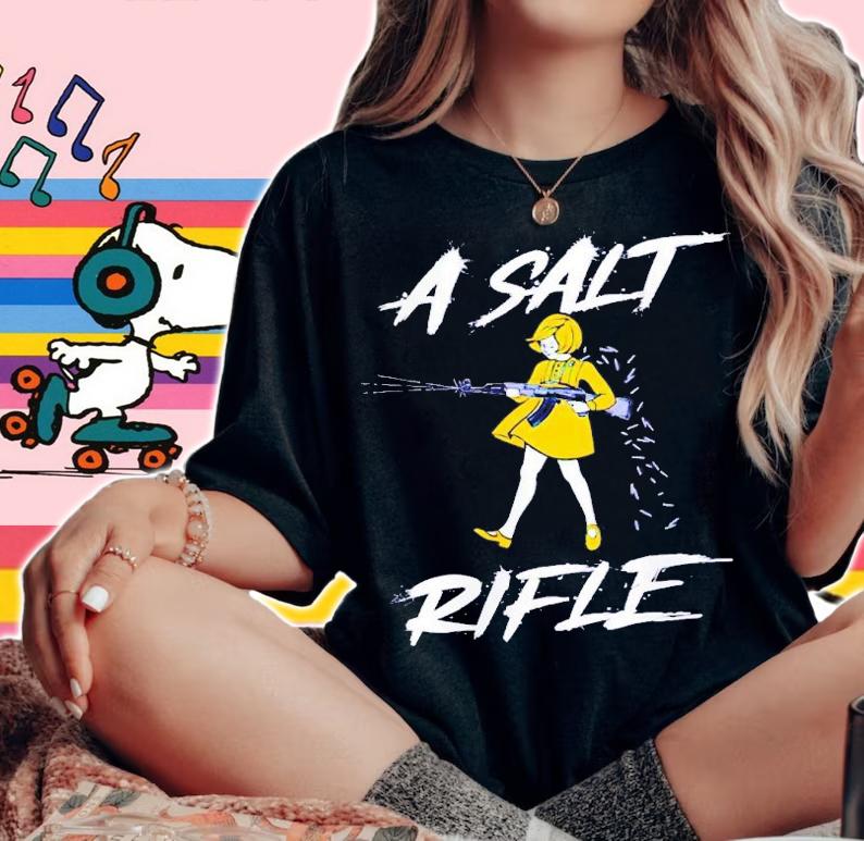 Girl a salt rifle shirt t-shirt woman shirt