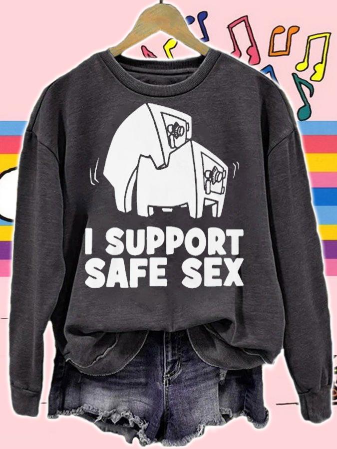 I support safe sex shirt t-shirt sweatshirt