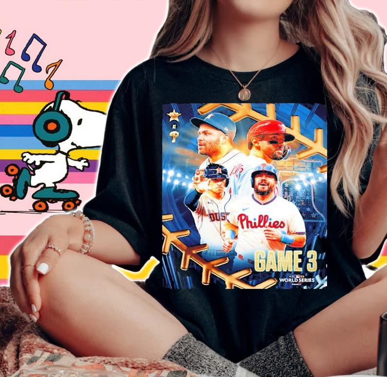 Houston Astros Vs Philadelphia Phillies Game 3 MLB World Series 2022 Shirt t-shirt woman shirt