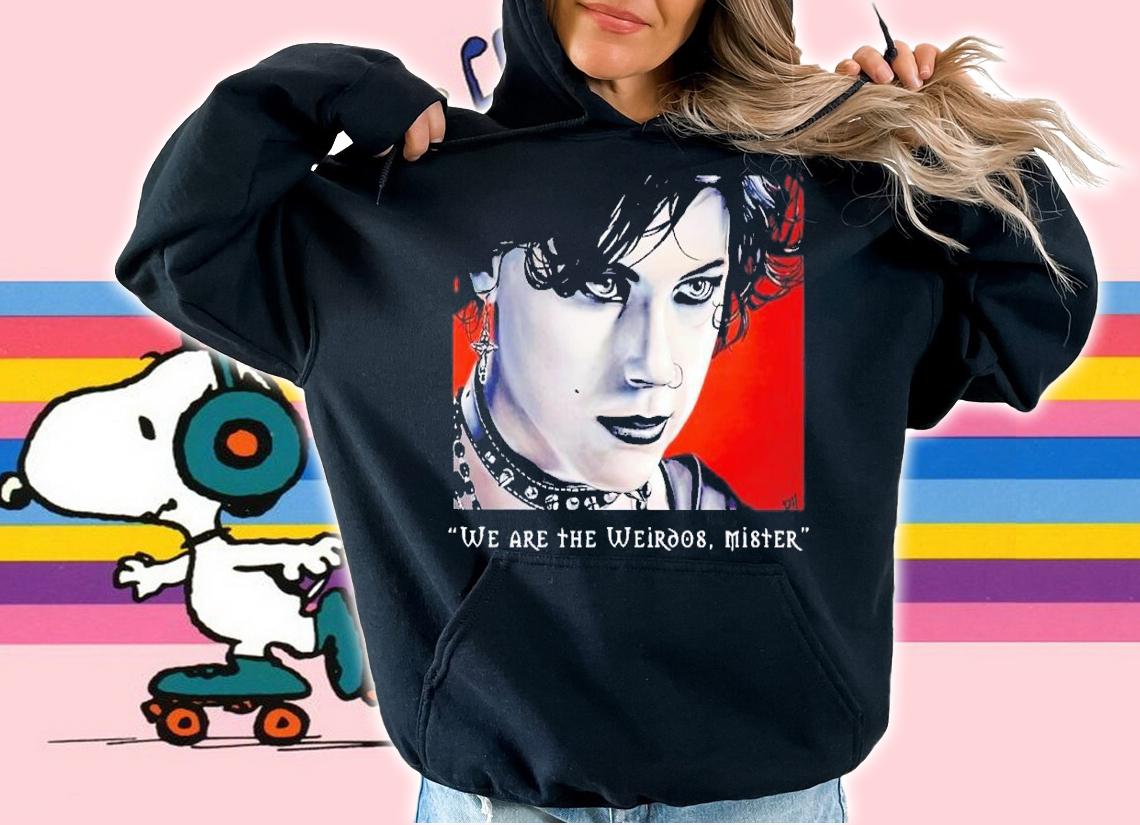 Nancy we are the Weirdos Mister shirt t-shirt hoodie