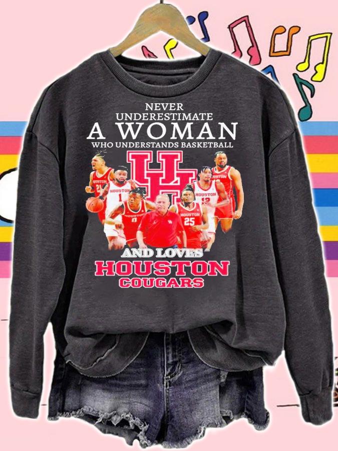 Never underestimate a woman who understands basketball and loves Houston Cougars shirt t-shirt sweatshirt