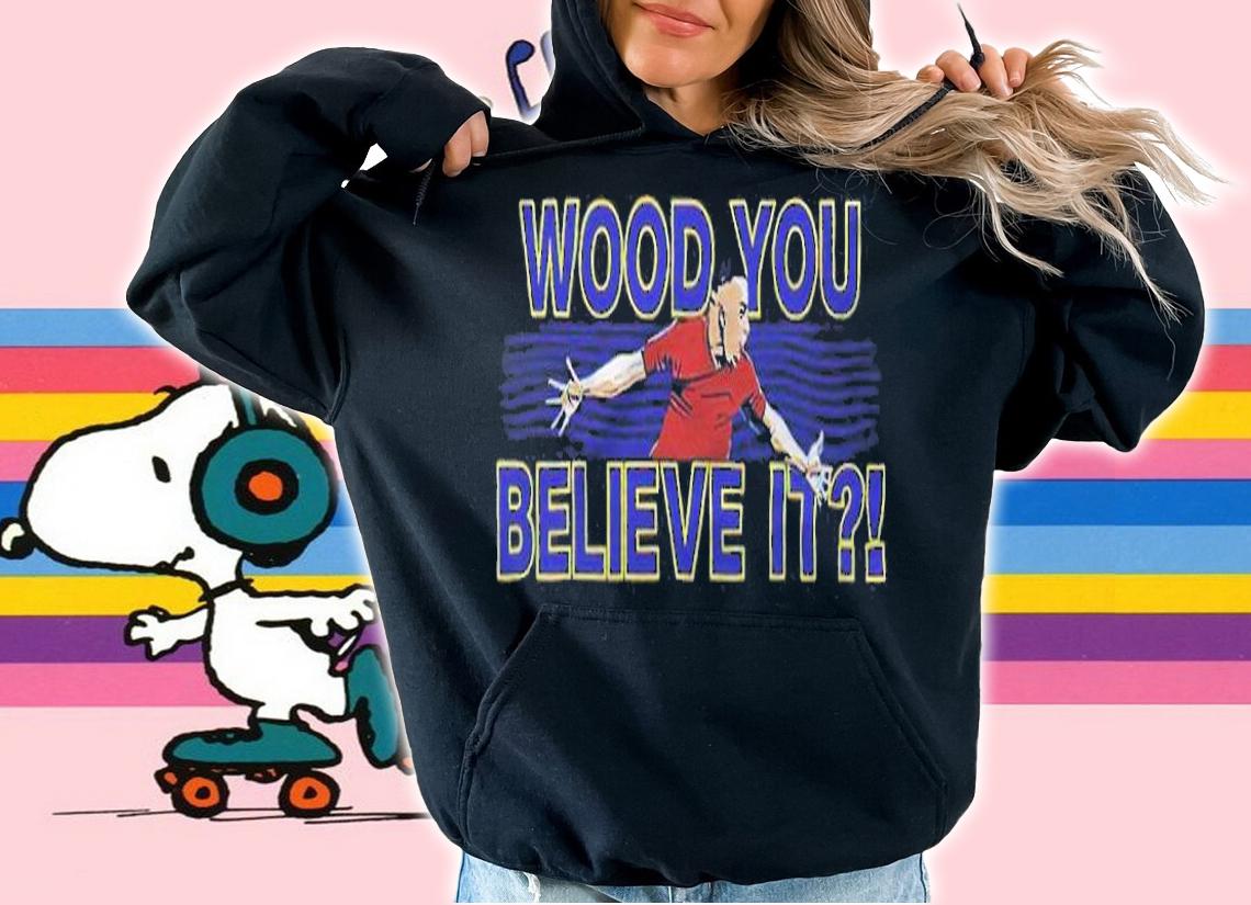 Bobby Wood you believe it T-shirt t-shirt