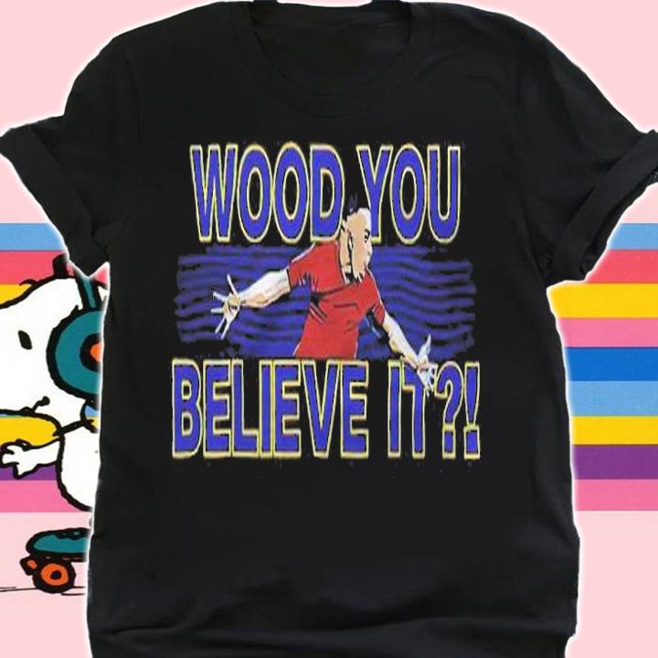 Bobby Wood you believe it T-shirt t-shirt