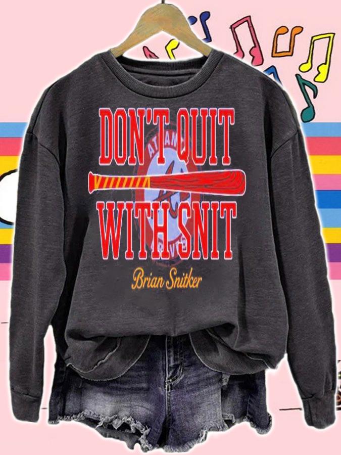 Don't Quit With Snit Atlanta Braves World Series Champion Shirt t-shirt sweatshirt