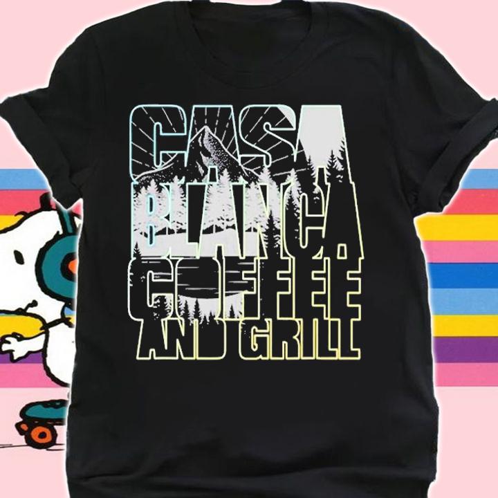 Casa Blanca Coffee And Grill Casa Mtns Dark T-Shirt t-shirt