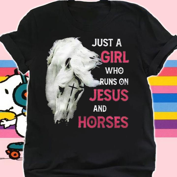 Just A Girl Who Runs On Jesus And Horses Cross Christian Shirt shirt