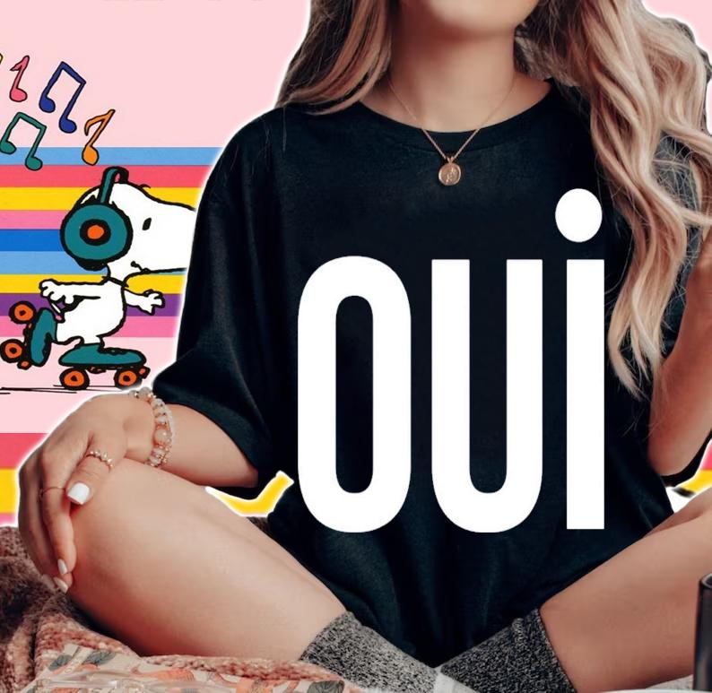 Oui shirt, hoodie sweater and tank top woman shirt