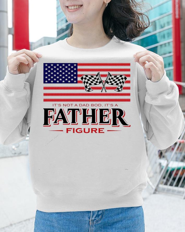 American Flag it's not a dad bod it's a father figure t-shirt