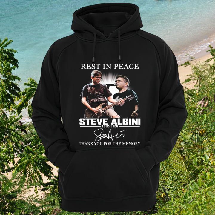 Rest In Peace Steve Albini 1962-2024 Thank You For The Memories Signature T-Shirt hoodie