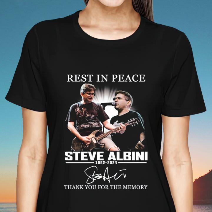Rest In Peace Steve Albini 1962-2024 Thank You For The Memories Signature T-Shirt womenshirt