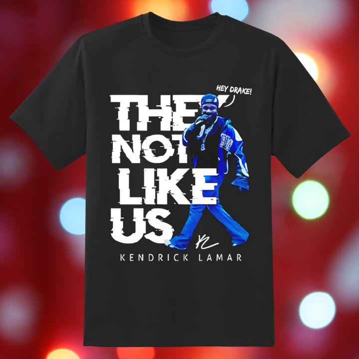 Drake Kendrick Lamar They Not Like Us Hey Drake Signature Shirt