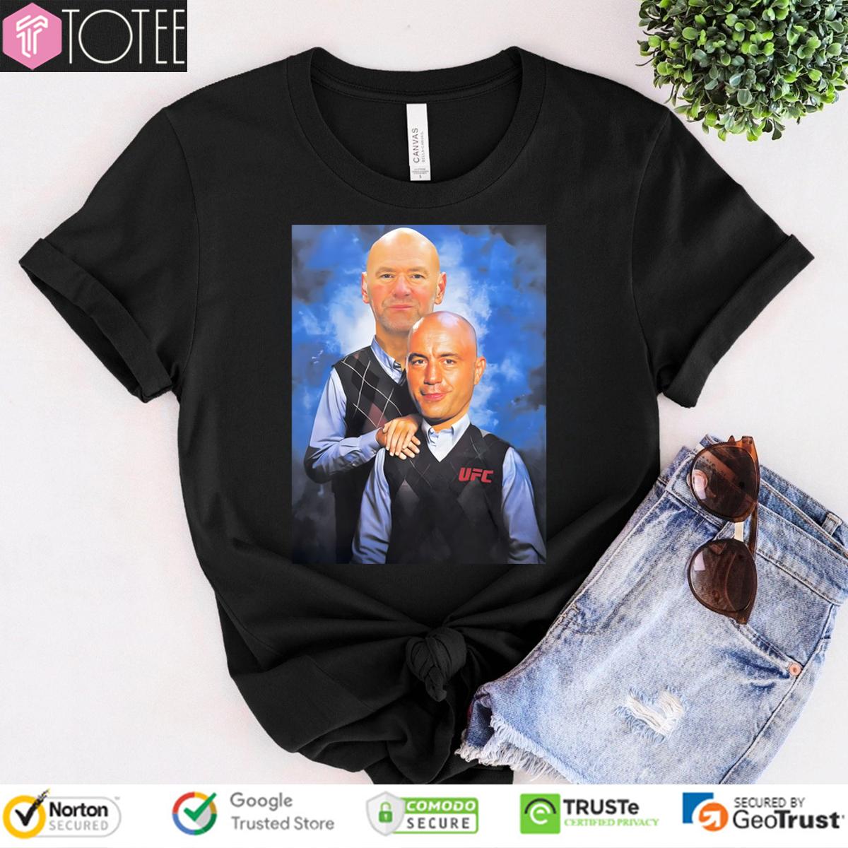 Joe Rogan Dana White Ufc Step Brothers Shirt