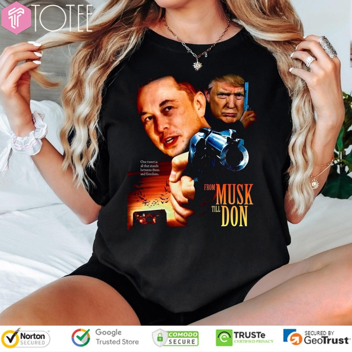 From Musk Till Don Elon Vs Trump War Movie Parody From Dusk Till Dawn T-shirt