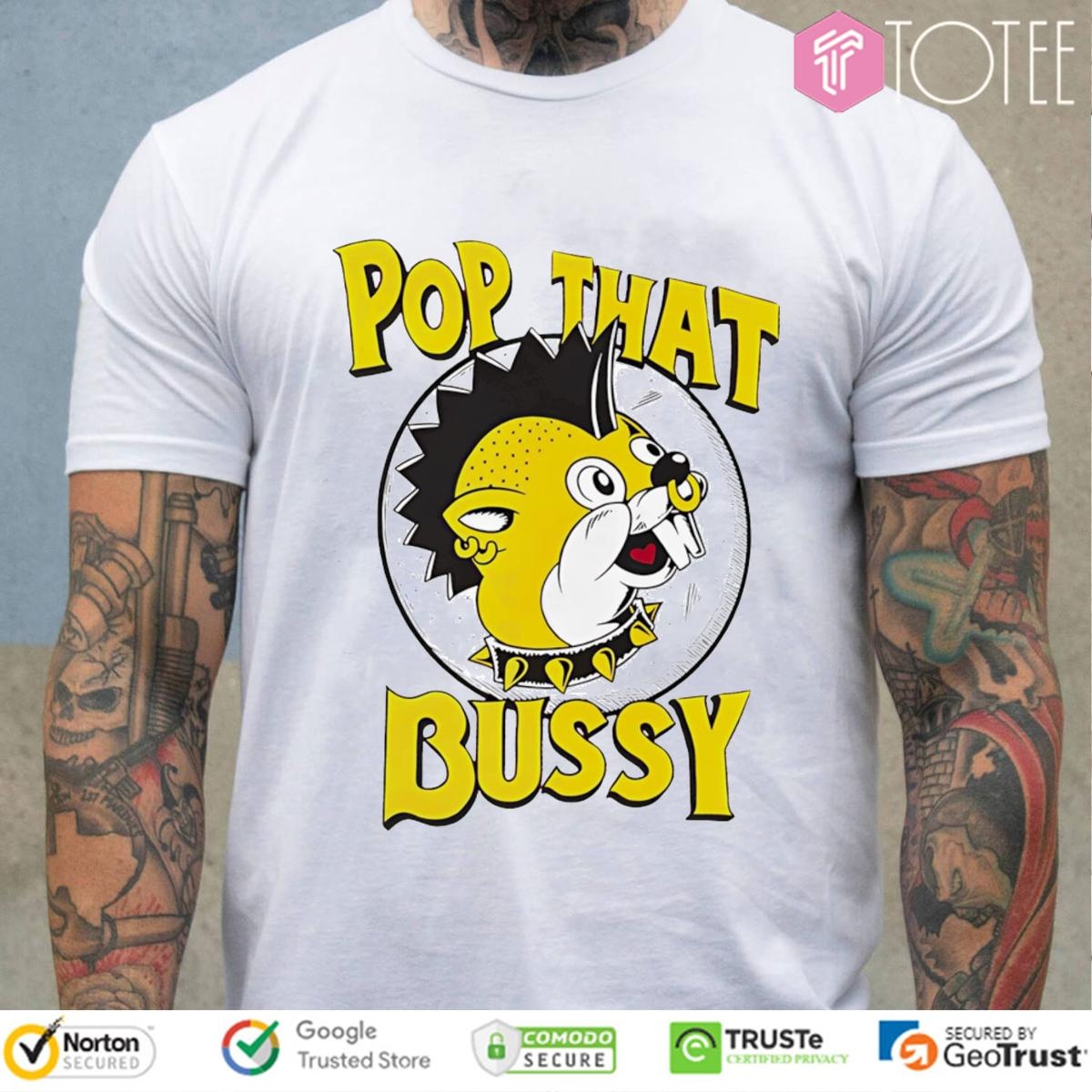 Pop That Bussy Buc-Ees Parody Rock Style T-shirt