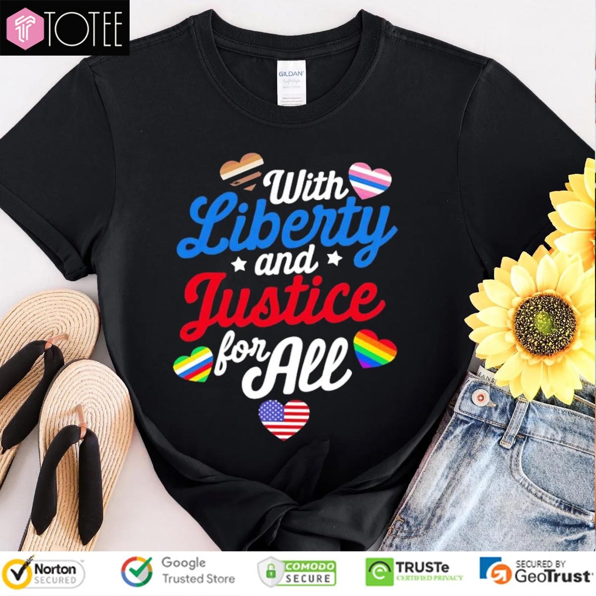 With Liberty And Justice For All Lgbt 4Th Of July Hearts T-shirt