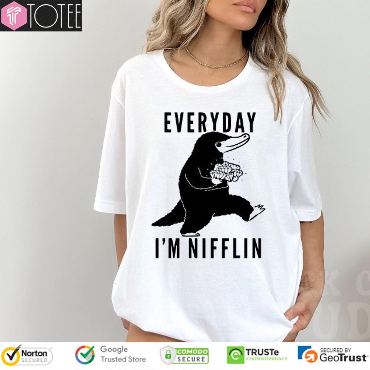 Everyday Im Nifflin T-shirt