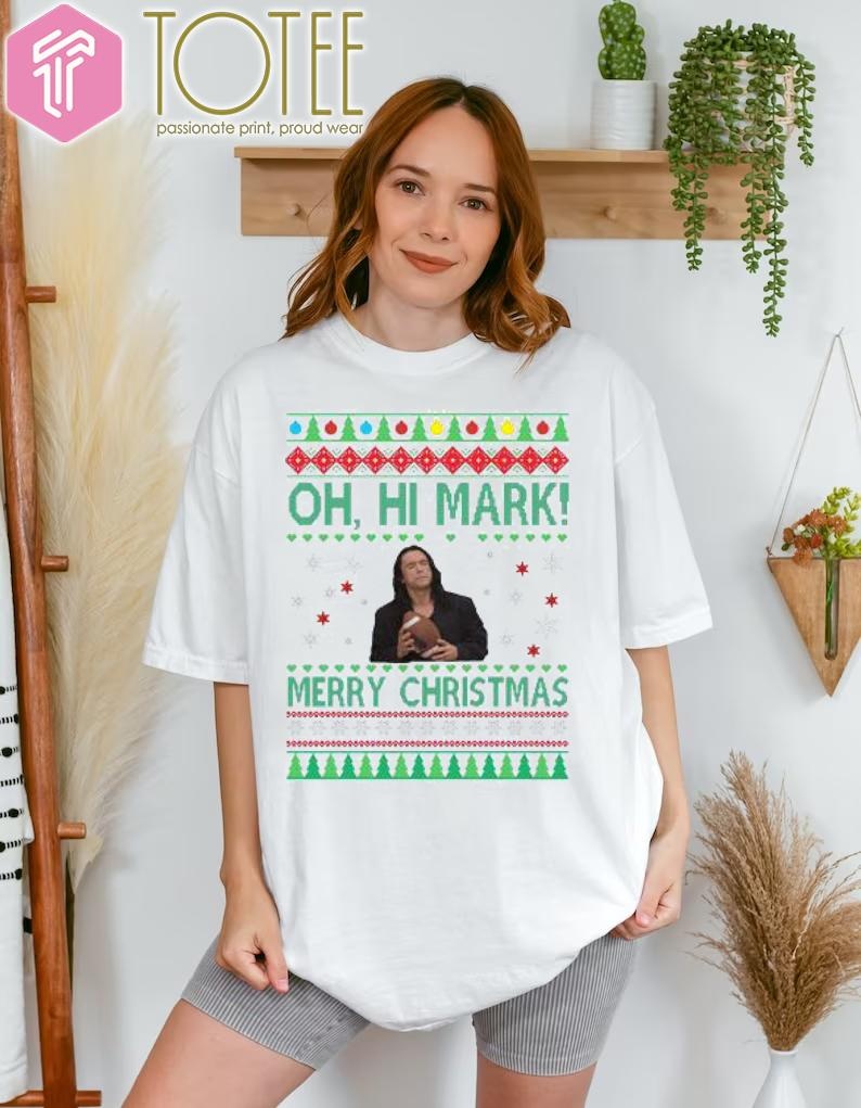 Tommy Wiseau Oh Hi Mark Merry Christmas Ugly Sweater T-shirt